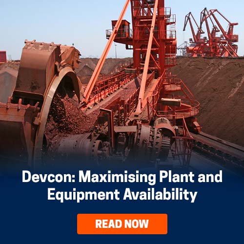 Devcon®: Maximising Plant and Equipment Availability